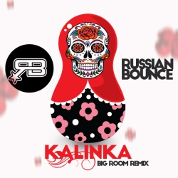 Russian Bounce - Kalinka (Hard Edition) Russian Bounce - Kalinka (Hard Edition)