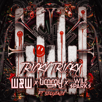 WAndW & Timmy Trumpet & Will Sparks feat. Sequenza - Tricky Tricky WAndW & Timmy Trumpet & Will Sparks feat. Sequenza - Tricky Tricky