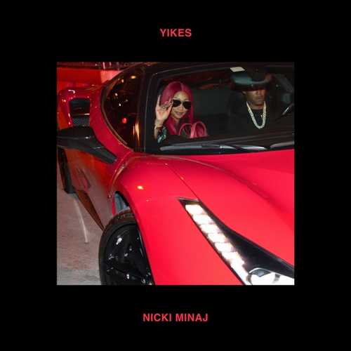 Nicki Minaj - Yikes Nicki Minaj - Yikes