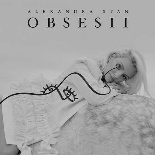 Alexandra Stan - Obsesii Alexandra Stan - Obsesii