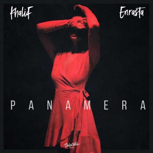 Khalif - Panamera (feat. Enrasta) Khalif - Panamera (feat. Enrasta)