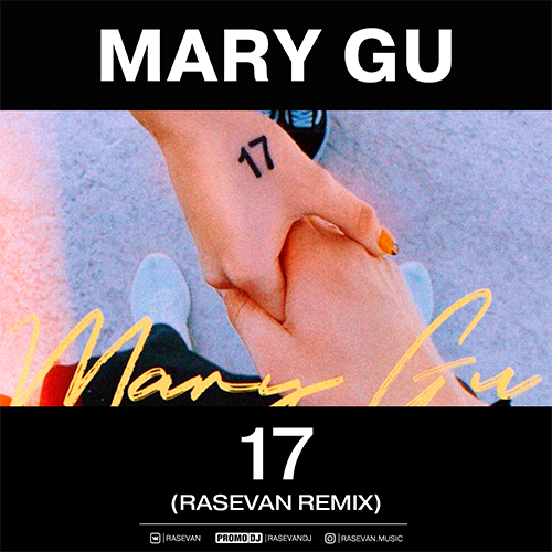 Mary Gu - 17 (Rasevan Remix) Mary Gu - 17 (Rasevan Remix)