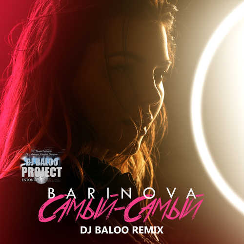 Barinova - Самый-Самый (DJ Baloo Remix) Barinova - Самый-Самый (DJ Baloo Remix)