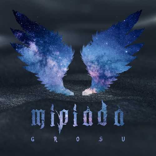 Grosu - Міріада Grosu - Міріада