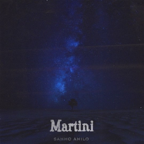 Sahho - Martini (feat. Anilo) Sahho - Martini (feat. Anilo)