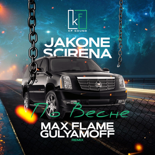 Jakone & Scirena - По Весне (Max Flame & Gulyamoff Remix) Jakone & Scirena - По Весне (Max Flame & Gulyamoff Remix)