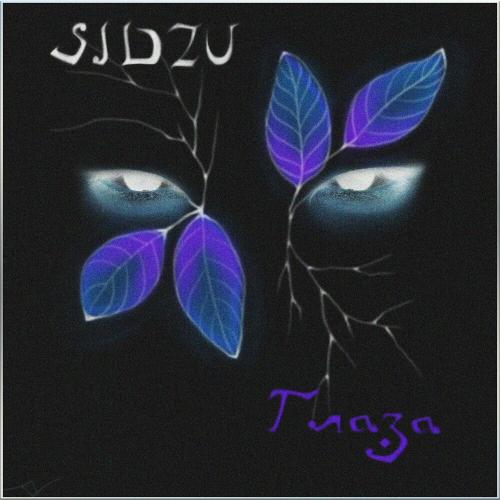 Sidzu - Глаза Sidzu - Глаза