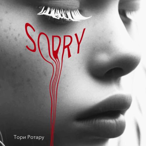 Тори Ротару - Sorry Тори Ротару - Sorry