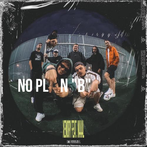Xemory, NAAAL - No Plan _B_ Xemory, NAAAL - No Plan _B_
