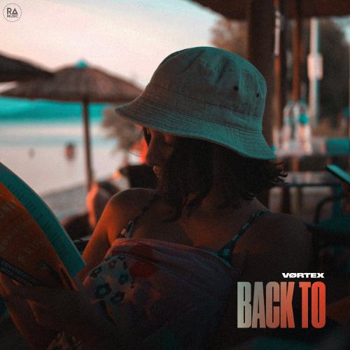 VØRTEX - Back To VØRTEX - Back To