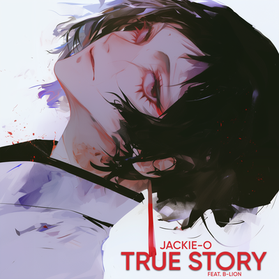 Jackie-O, B-Lion - True Story