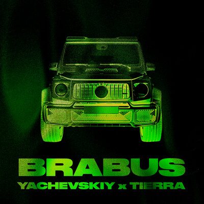 Yachevskiy & TIERRA - BRABUS Yachevskiy & TIERRA - BRABUS
