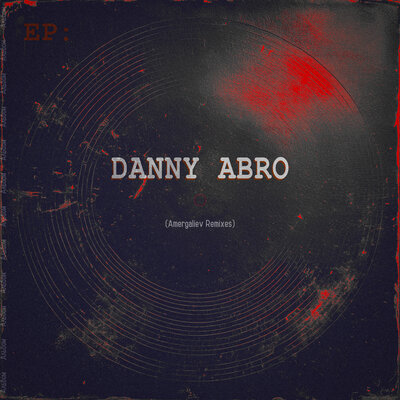 DANNY ABRO & Amergaliev - Балаган (Amergaliev remix) DANNY ABRO & Amergaliev - Балаган (Amergaliev remix)