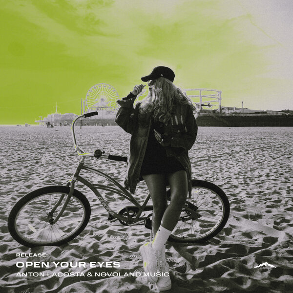Anton Lacosta & Novoland Music - Open Your Eyes Anton Lacosta & Novoland Music - Open Your Eyes