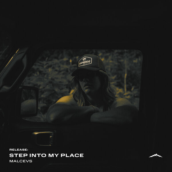 MALCEVS - Step Into My Place MALCEVS - Step Into My Place