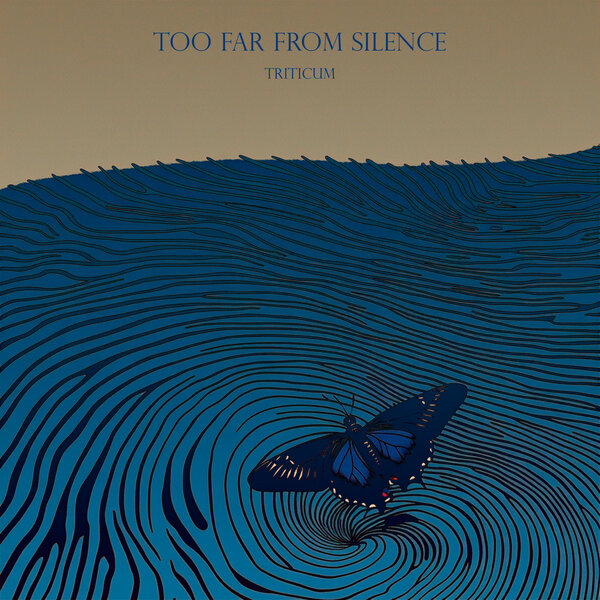 TRITICUM - Too Far from Silence TRITICUM - Too Far from Silence