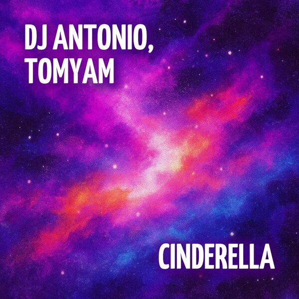 Dj Antonio & TomYam - Cinderella Dj Antonio & TomYam - Cinderella