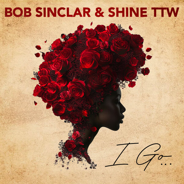 Bob Sinclar & Shine TTW - I Go Bob Sinclar & Shine TTW - I Go