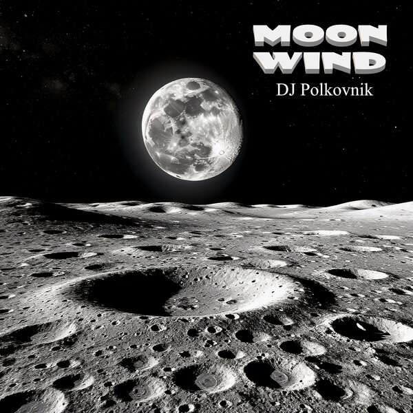 DJ Polkovnik - Moon Wind