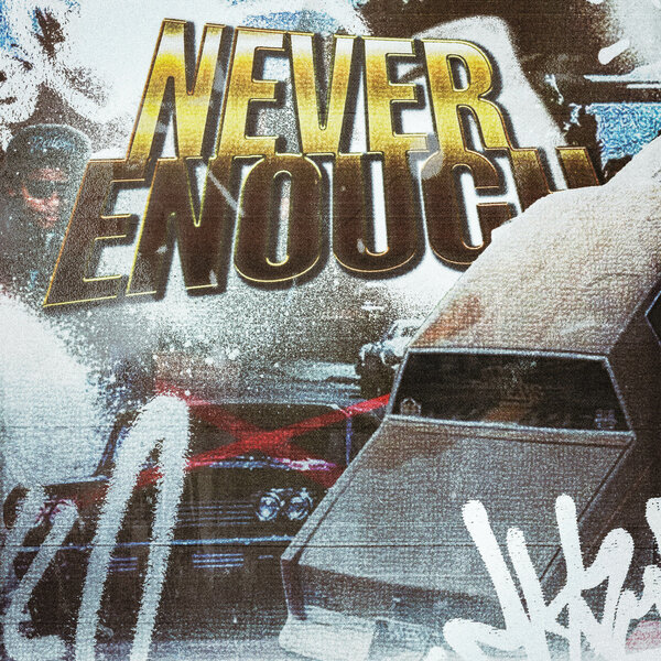 SXNRISE & CreepinCuz & Towa & PRETTY NICKY - NEVER ENOUGH SXNRISE & CreepinCuz & Towa & PRETTY NICKY - NEVER ENOUGH