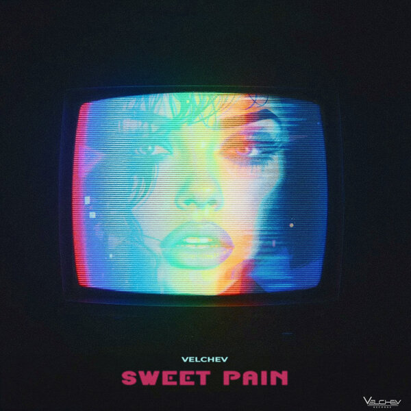 Velchev - Sweet Pain Velchev - Sweet Pain