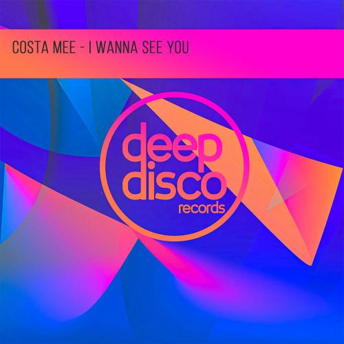 Costa Mee - I Wanna See You
