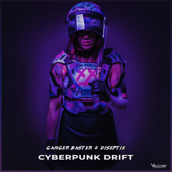 Ganger Baster & Diseptix - Cyberpunk Drift