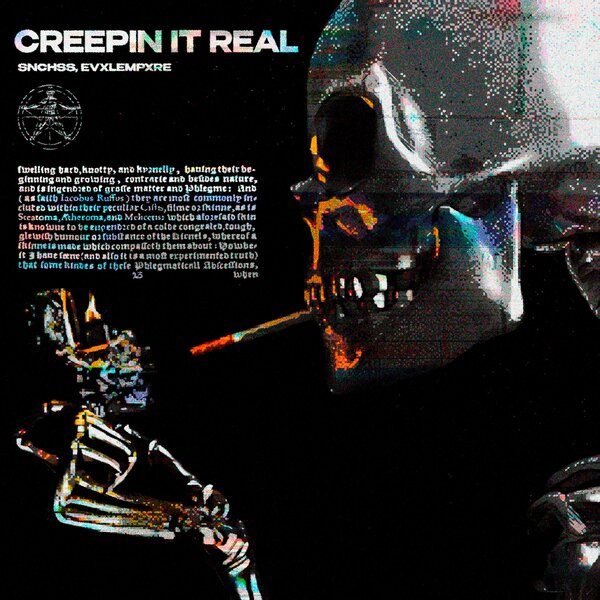 SNCHSS & EvxlEmpxre - CREEPIN IT REAL