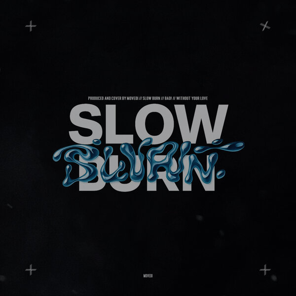 Movedi - Slow Burn Movedi - Slow Burn