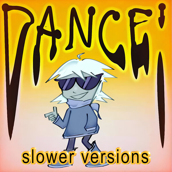 stickyanims_ - DANCE! (Slowed)