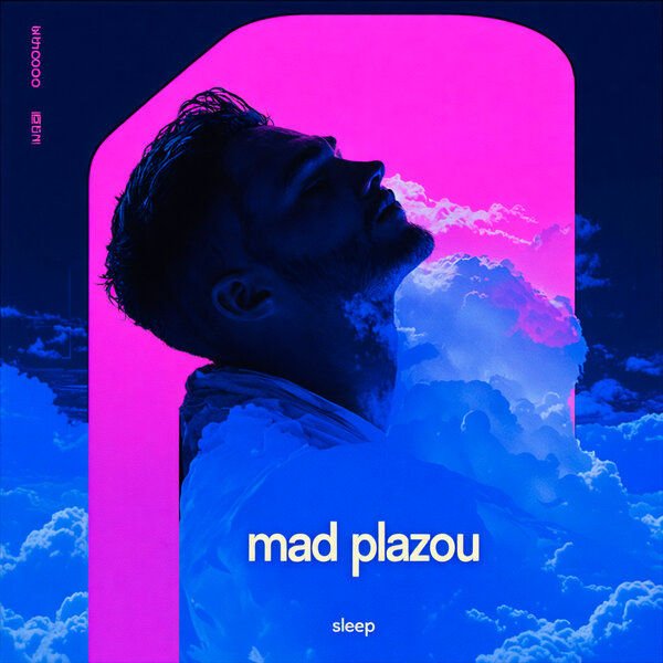 Mad Plazou - Sleep Mad Plazou - Sleep