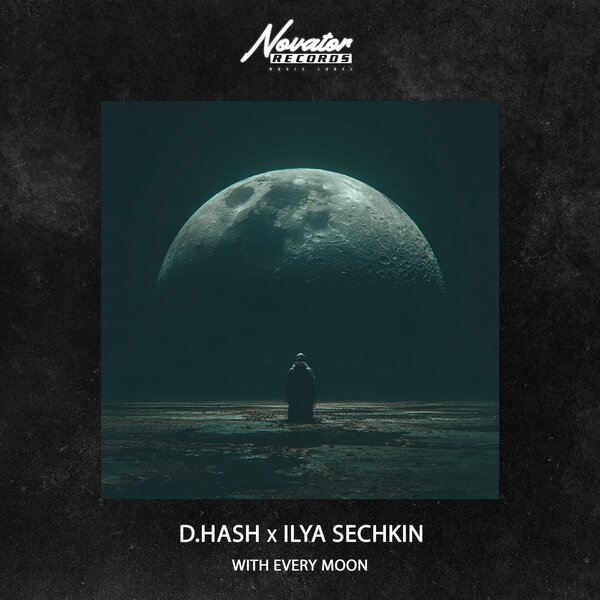 D Hash & ILYA SECHKIN - With every moon