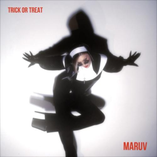 MARUV - Trick or Treat MARUV - Trick or Treat