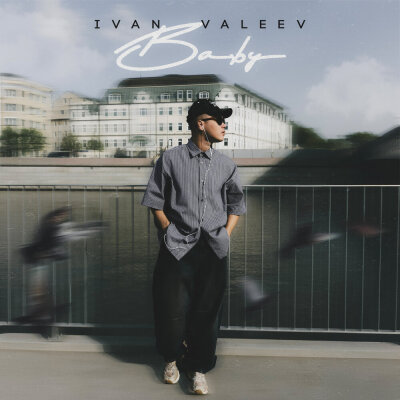 IVAN VALEEV - Baby IVAN VALEEV - Baby