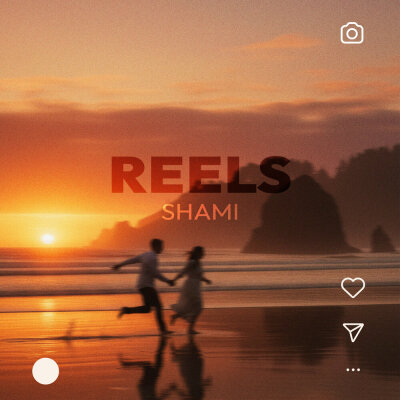 SHAMI - Reels SHAMI - Reels