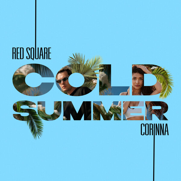 Red Square & Corinna - Cold Summer Red Square & Corinna - Cold Summer
