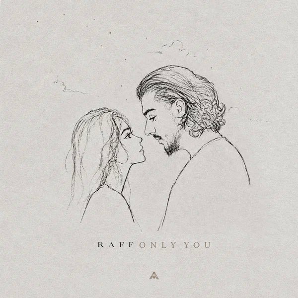 RAFF - Only You
