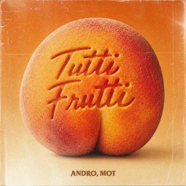 ANDRO & MOT - Tutti Frutti
